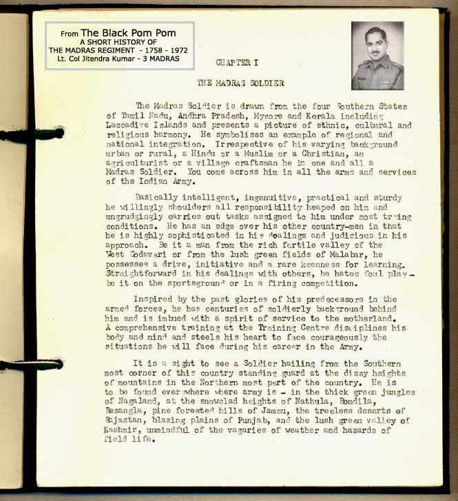 From The Black Pom Pom - ( A SHORT HISTORY OF THE MADRAS REGIMENT  - 1758 - 1972 )  - Lt. Col Jitendra Kumar - 3 MADRAS